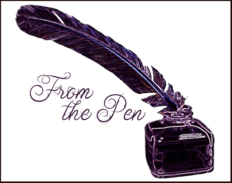 From the Pen